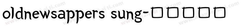 oldnewsappers sung字体转换